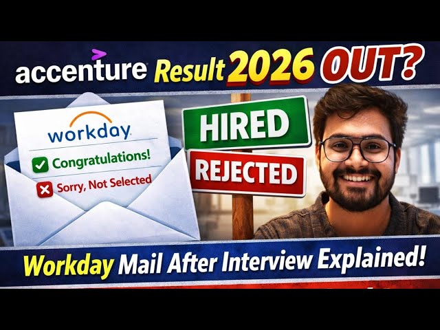 Accenture Result 2026 Out? Workday Mail After Interview | What It REALLY Means | Don’t Celebrate Yet