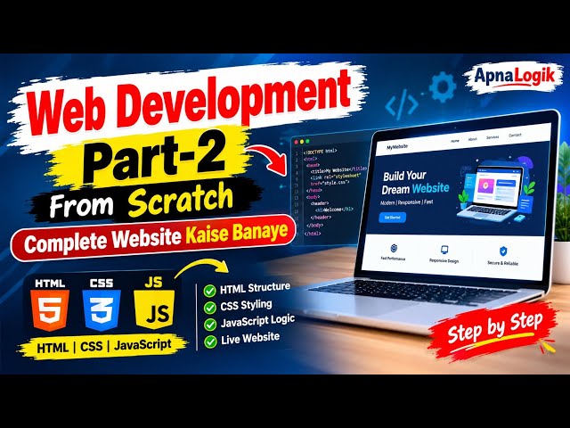 Web Development Part-2 From Scratch | Complete Website Kaise Banaye | HTML CSS JavaScript 
