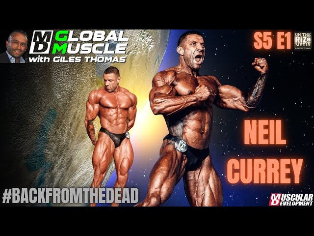 We are Back!!! | MD Global Muscle | S5 E1 | In-Studio Special Guest Neil Currey- New York Pro Champ