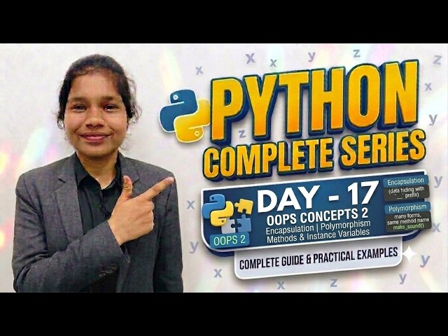 Day-17|Complete Python Series| OOPsConcept Part-2 Methods Abstraction Instance Variables Constructor