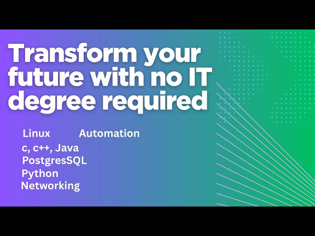 Start Your IT Career Here: The Complete No-Degree Training Roadmap