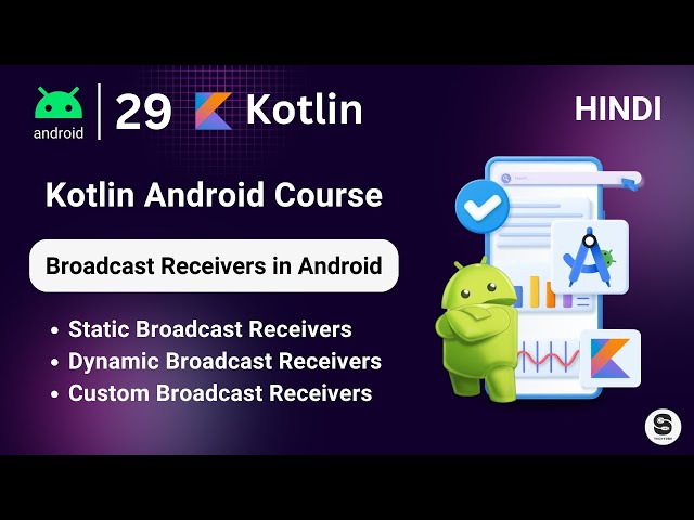Android Broadcasts & Broadcast Receivers, Android Basics 2025 | Broadcast Receiver in android Hindi