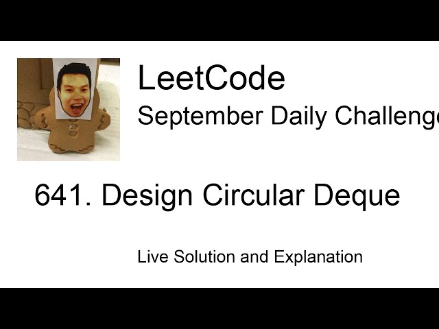 Daily Leetcode #1642: Sep 28, 2024 - 641. Design Circular Deque