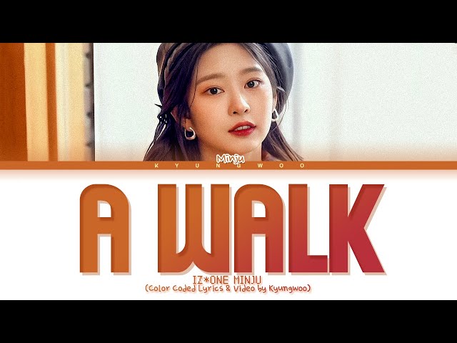 IZ*ONE MINJU 'A WALK (Cover)' Lyrics (아이즈원 민주 산책 커버 가사) (Color Coded Lyrics)
