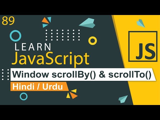 JavaScript scrollBy & scrollTo Tutorial in Hindi / Urdu