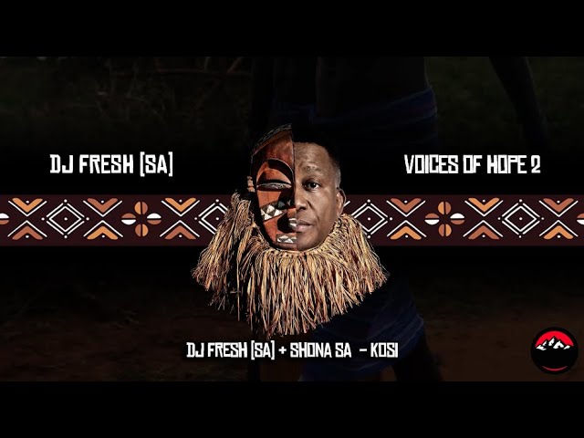 DJ Fresh (SA) & Shona SA - Kosi