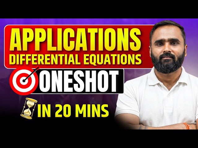 Applications of Differential Equations | Oneshot in 20 Mins | Pradeep Giri Sir