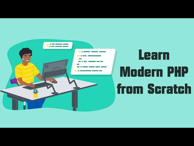 Learn Modern PHP from Scratch: A Step-by-Step Guide (Part 5/5)