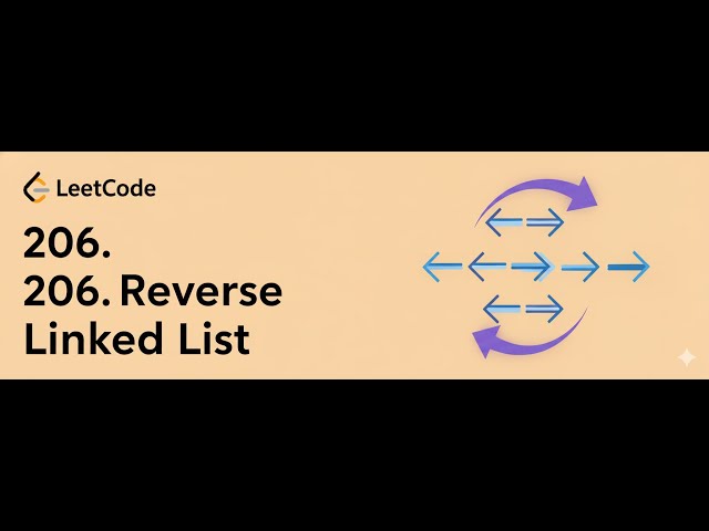 206. Reverse Linked List | LeetCode Challenge | DSA for Beginners 👨‍💻