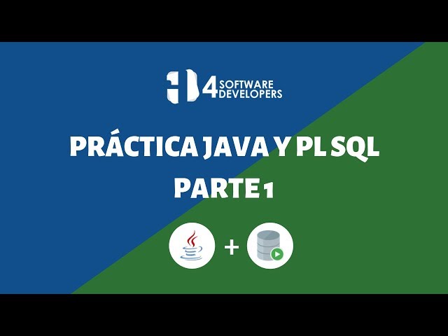 Práctica PLSQL y Java - Parte 1 | 4SoftwareDevelopers