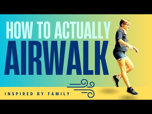 How To Actually Airwalk