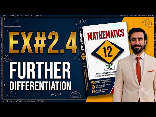 Exercise 2.4 Complete Solution | Class 12 Mathematics |New Punjab Textbook 2026|2nd Year Math Chap 2