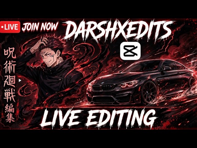 Part-3 100 subscribers special live 🔴LIVE : Making INSANE BMW x Sukuna Edit on CapCut | DARSHXEDITS