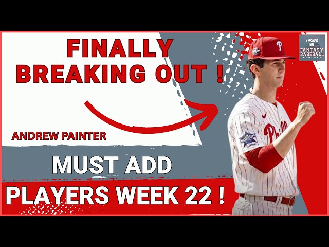 MUST ADD PLAYERS FOR THE FANTASY BASEBALL PLAYOFFS !             ( WEEK 22 )