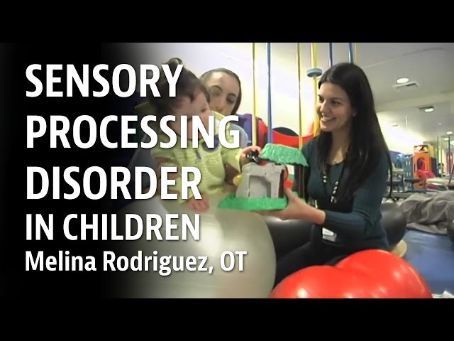 Sensory Processing Disorder in Children - Melina Rodriguez, OT