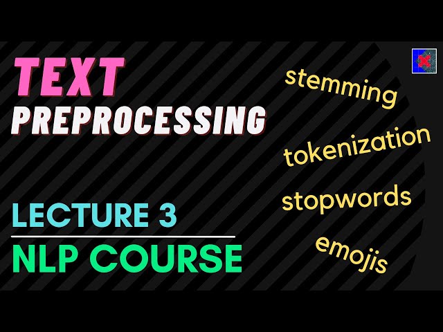 Text Preprocessing | NLP Course Lecture 3