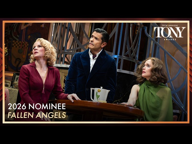 Fallen Angels | 2026 Tony Award Nominee