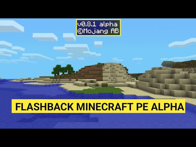 Pure Nostalgia! A Flashback to Minecraft PE Alpha in the Past