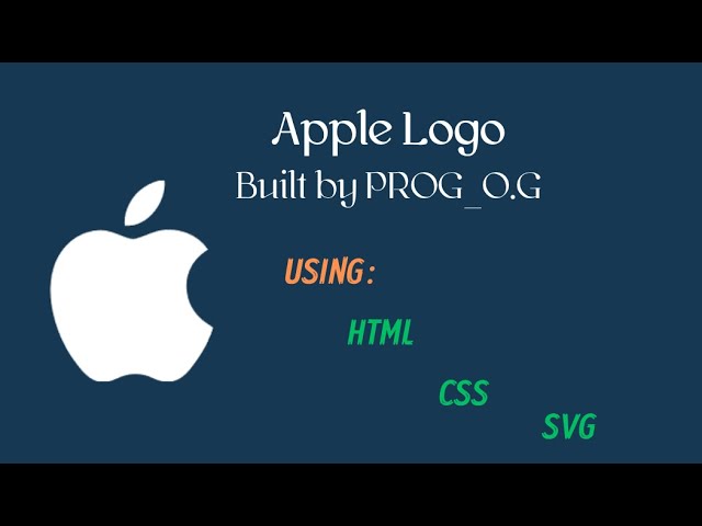 Apple Logo with HTML & CSS | Built by PROG_O.G