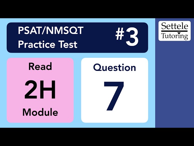 Digital PSAT/NMSQT 3, Reading Module 2H, Question 7