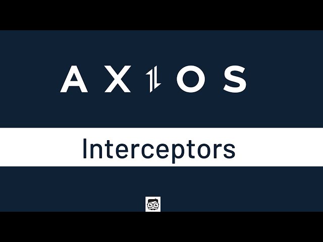 Axios Interceptors