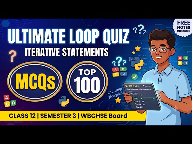 Top MCQs from Iterative Statements | Semester 3 Class 12 WBCHSE | COMS & COMA | Rahul Sir