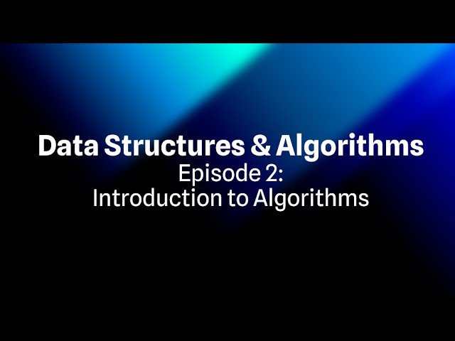 Data Structures & Algorithms Ep2: Introduction to Algorithms