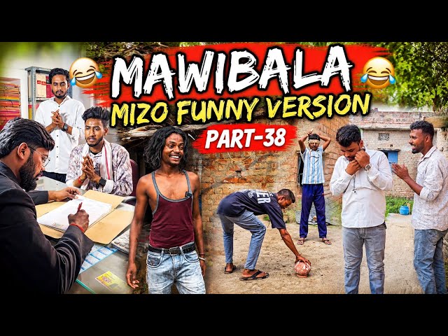 Mawibala 🤣🤣 (Mizo Funny Version) Part -38