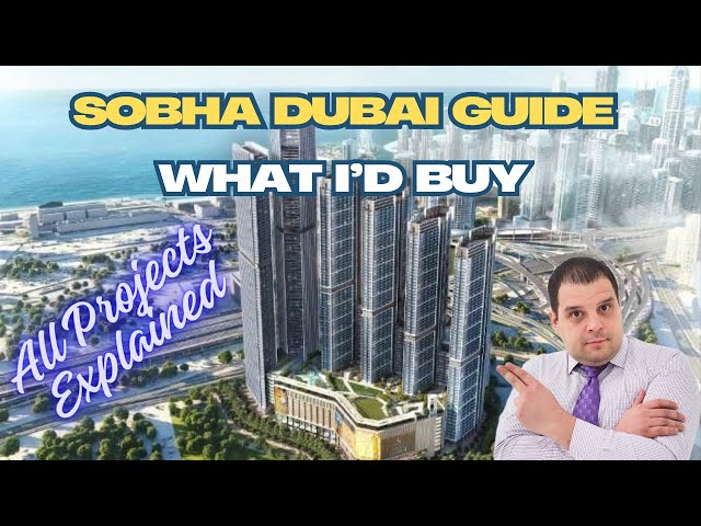 What are the BEST Sobha Dubai Projects in 2026?