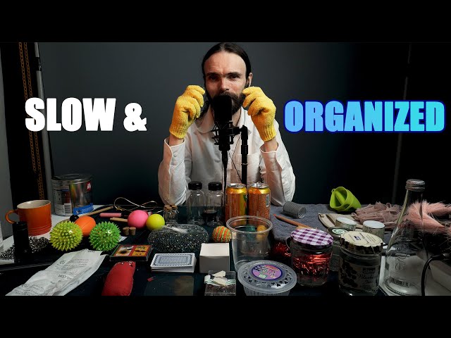ASMR Slow & Organized