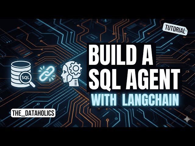 How to Build a SQL Agent with LangChain | Talk to Your Data (Step-by-Step)