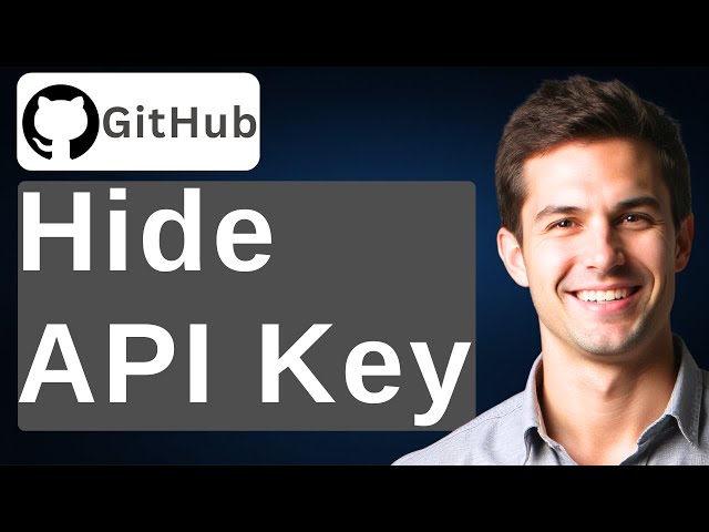 How To Hide API Key On GitHub [2025 Guide]