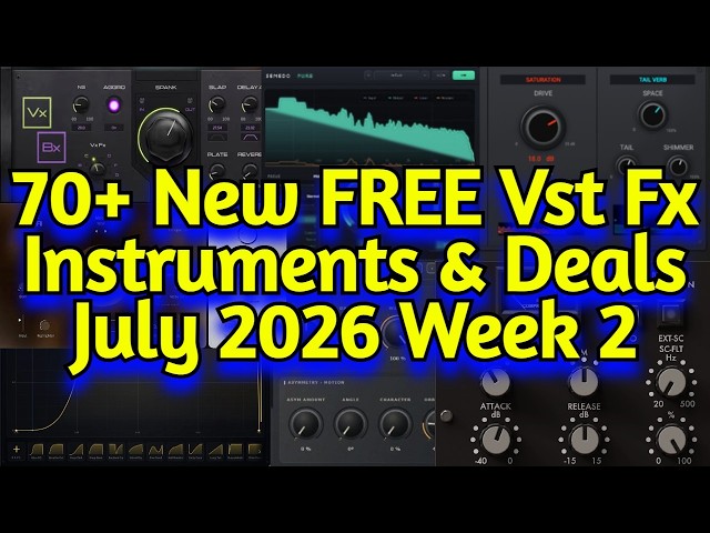 70+ Best New FREE Effect Plugins, Vst Instruments, & Audio Plugin Deals - JULY 2026 Week 2