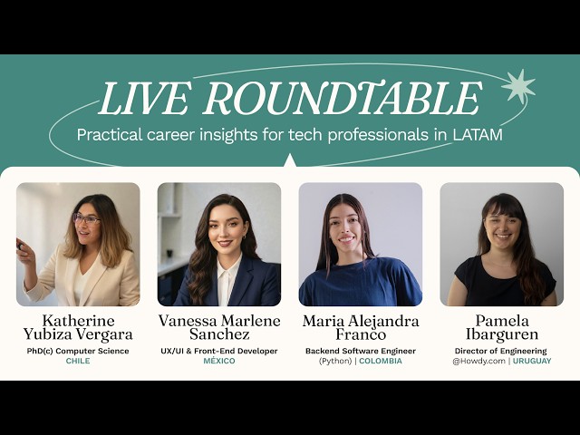 LIVE Roundtable: Practical career insights for tech professionals in LATAM