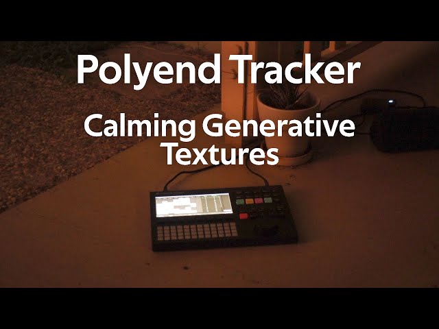 Matter of perspective - Calm Generative Polyend Tracker