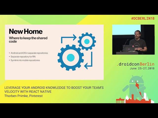 #DCBERLIN18 207 Primke LEVERAGE YOUR ANDROID KNOWLEDGE TO BOOST YOUR TEAM'S VELOCITY WITH REACT NATI