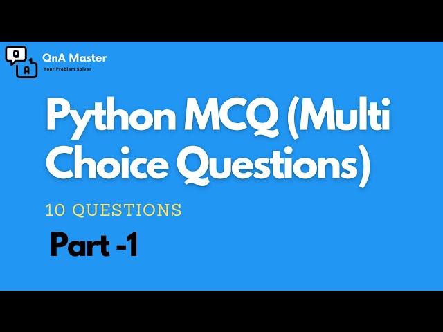 Python MCQ (Multi Choice Questions) with Answers Online Practice Test (Part -1)