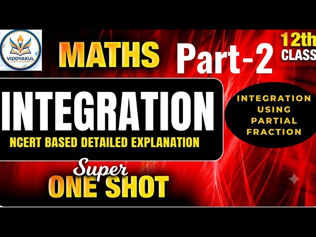 Integration For Class 12 | Integration Using Partial Fraction Part-2 | #Integration 