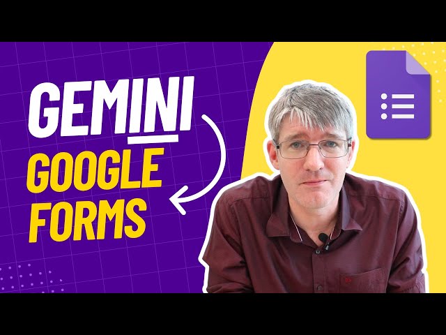 Gemini Helps you create Google Forms