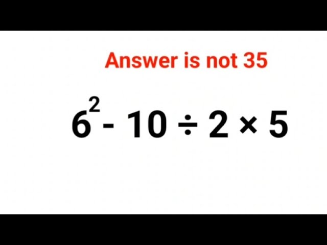 6^2 - 10 ÷ 2 × 5 The answer is not 35. Many got it wrong! Ukraine Math Test #math #iqtest  #ukraine