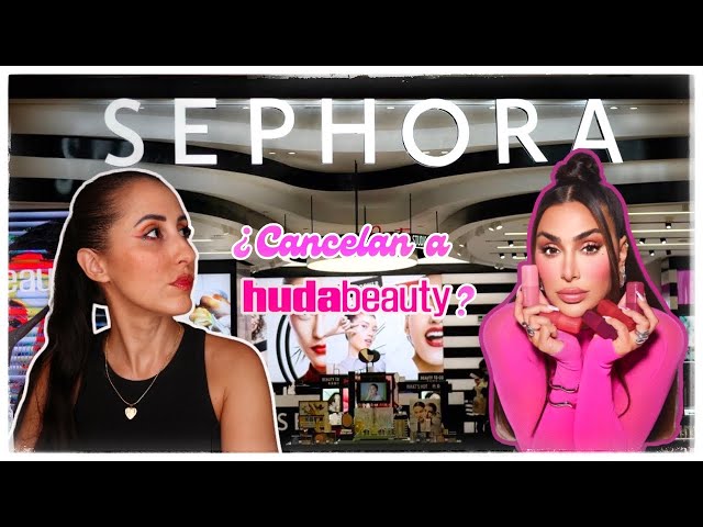 ❥ ¿Sephora EXPULSA a Huda Beauty de sus tiendas?😱💄| Os cuento la Polémica y TODO lo que ha pasado ❥