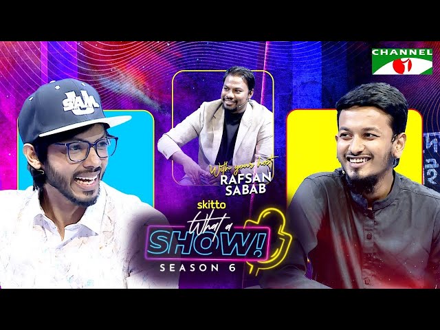 Tushar (ATC) & Sam (Samzone) | What a Show! with Rafsan Sabab