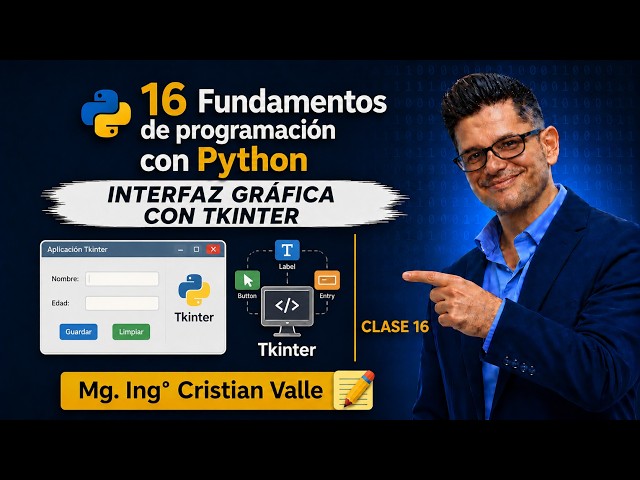 16 Fundamentos de programación con Python - Interfaz Gráfica con Tkinter