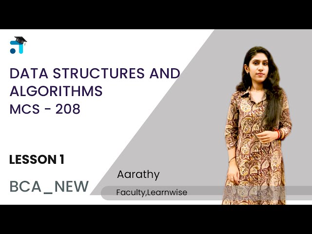 Lesson 1 (BLOCK I) | Data Structures and Algorithms | MCS208 | Kerala's No.1 IGNOU Coaching Platform