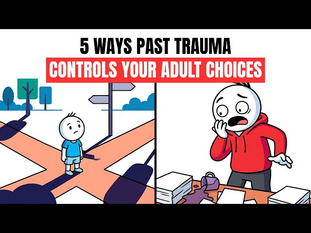 5 Ways Past Trauma Controls Your Adult Choices: Breaking the Subconscious Loop