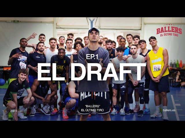 ''EL DRAFT'' - BALLERS: El último tiro (Ep.1)