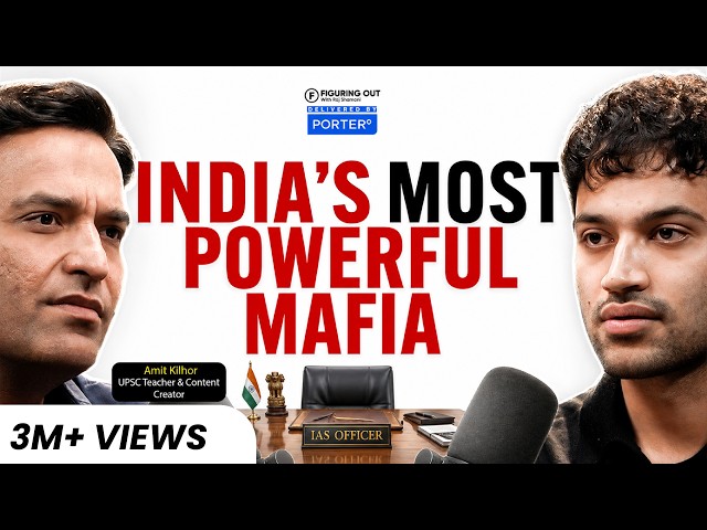Inside India's Bureaucracy: UPSC, IAS, Corruption & Political Power | Amit Kilhor |FO520 Raj Shamani