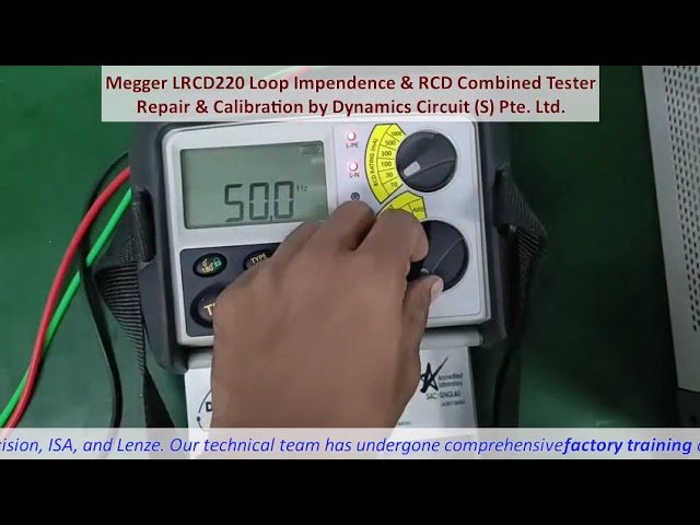 Megger LRCD220 Loop Impendence RCD Combined Tester Repair Calibration by Dynamics Circuit S Pte. Ltd