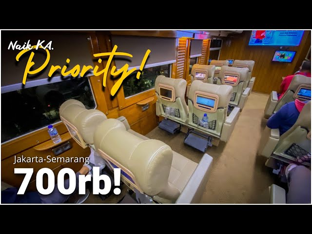 NAIK KERETA API PRIORITY, 700 RIBU JAKARTA-SEMARANG!