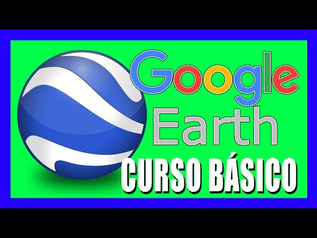 How to use Google Earth Pro (Basic Course)